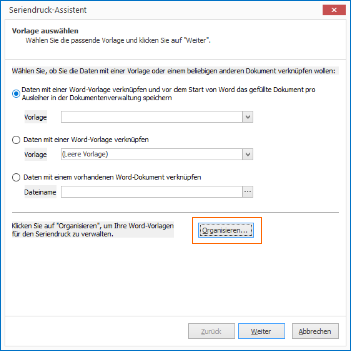 Seriendruck nach Word ist gestartet, wählen Sie hier im Assistenten `Vorlagen organisieren`